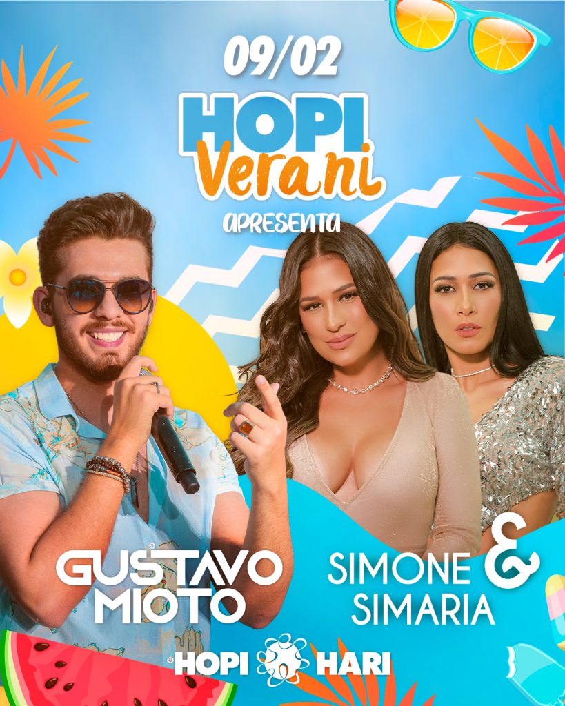 Cartaz oficial de divulgação do Hopi Verani com show de Simone e Simaria e Gustavo Mioto para o próximo domingo (9).
